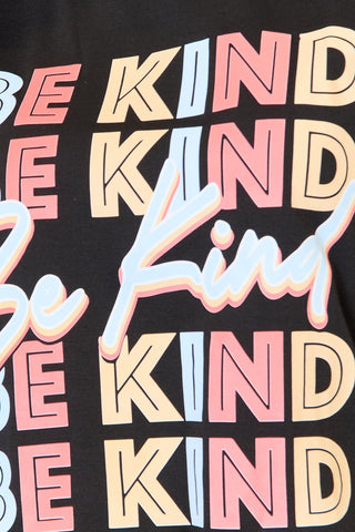 Graphic "BE KIND" design on black round neck T-shirt with colorful lettering.